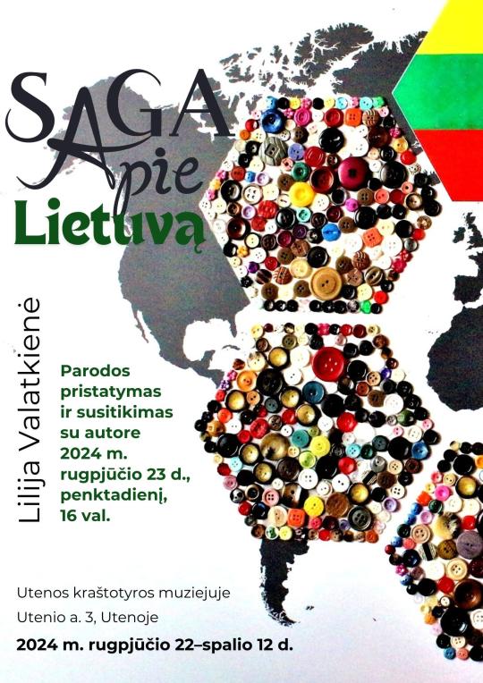 2024 m. rugpjūčio 22–spalio 12 d. Utenos kraštotyros muziejuje bus eksponuojama Lilijos Valatkienės darbų paroda „Saga apie Lietuvą“. Susitikimas su parodos autore vyks 2024 m. rugpjūčio 23 d. 16 val.  